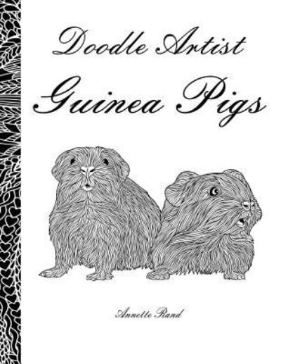 Cover for Annette Rand · Doodle Artist - Guinea Pigs (Paperback Book) (2016)