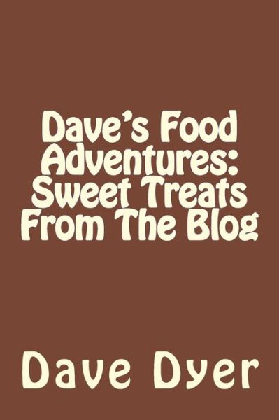 Cover for Dave Dyer · Dave's Food Adventures (Paperback Book) (2016)