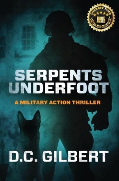 Cover for D C Gilbert · Serpents Underfoot (Paperback Bog) (2017)