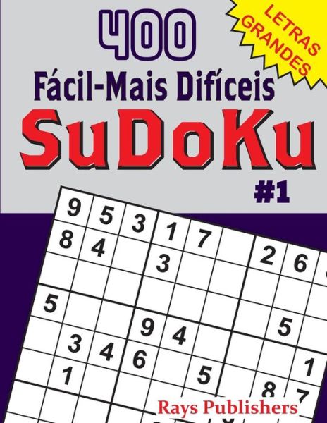 Cover for Rays Publishers · 400 Facil-Mais Dificeis SuDoKu #1 (Paperback Book) (2017)