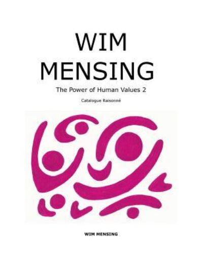 Cover for Wim Mensing · WIM MENSING The Power of Human Values 2 (Paperback Book) (2017)