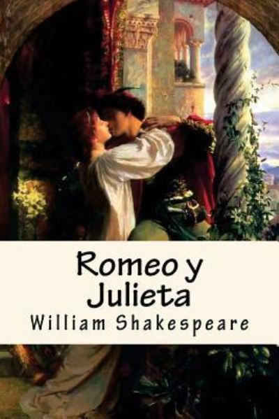 Cover for William Shakespeare · Romeo y Julieta (Spanish) Edition (Paperback Bog) (2017)