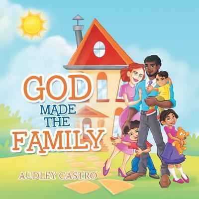 Cover for Audley Castro · God Made the Family (Paperback Book) (2018)