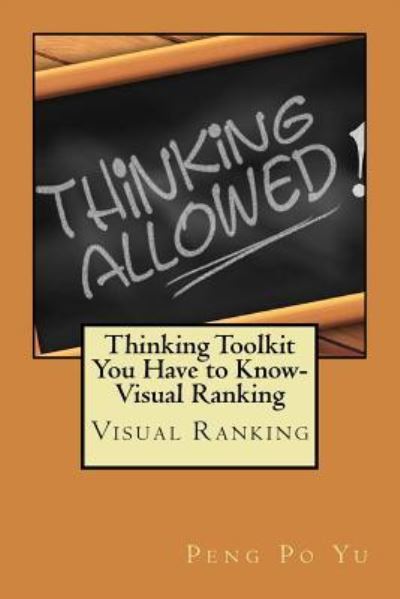 Cover for Peng Po Yu · Thinking Toolkit You Have to Know-Visual Ranking (Paperback Book) (2017)