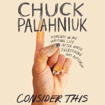 Cover for Chuck Palahniuk · Consider This (CD) (2020)