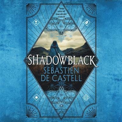 Shadowblack - Sebastien de Castell - Musikk - Orbit - 9781549145339 - 21. august 2018