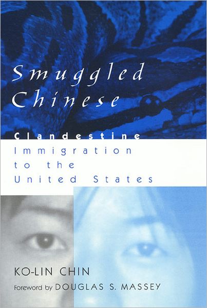 Cover for Ko-Lin Chin · Smuggled Chinese - Asian American History &amp; Cultu (Taschenbuch) (1999)