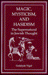 Cover for Gedalyah Nigal · Magic, Mysticism, and Hasidism: The Supernatural in Jewish Thought (Hardcover Book) (1977)