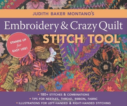 Cover for Judith Baker Montano · Judith Baker Montano's Embroidery &amp; Craz: 180+ Stitches &amp; Combinations  Tips for Needles, Thread, Ribbon, Fabric  Illustrations for Left-handed &amp; Right-handed Stitching (Spiral Book) [First edition] (2009)