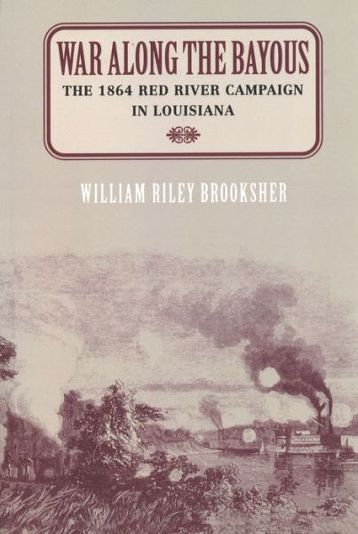 Cover for William Riley Brooksher · War Along the Bayous (Paperback Book) (2000)