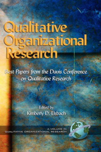 Cover for Kimberly D. Elsbach · Qualitative Organizational Research: Best Papers from the Davis Conference on Qualitative Research (Hardcover Book) (2005)