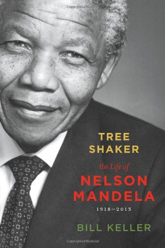 Tree Shaker: the Life of Nelson Mandela (New York Times) - Bill Keller - Books - Square Fish - 9781596435339 - December 24, 2013