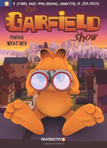 Cover for Jim Davis · The Garfield Show #1: Unfair Weather (Hardcover bog) [Mti edition] (2013)