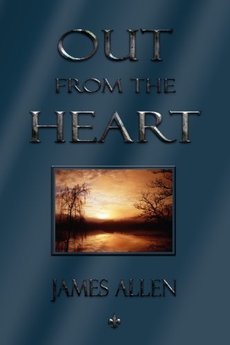 Cover for James Allen · Out from the Heart (Paperback Book) (2010)