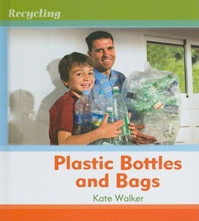 Cover for Kate Walker · Plastic bottles and bags (Book) (2011)