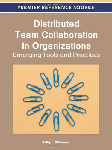 Cover for Kathy L. Milhauser · Distributed Team Collaboration in Organizations: Emerging Tools and Practices (Gebundenes Buch) (2011)