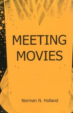 Cover for Norman N. Holland · Meeting Movies (Hardcover Book) (2006)