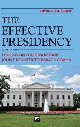 Cover for Erwin C. Hargrove · Effective Presidency: Lessons on Leadership from John F. Kennedy to Barack Obama (Gebundenes Buch) (2013)