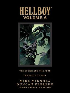 Cover for Dark Horse · Hellboy Library Edition Volume 6: The Storm And The Fury And The Bride Of Hell (Gebundenes Buch) [Library edition] (2013)