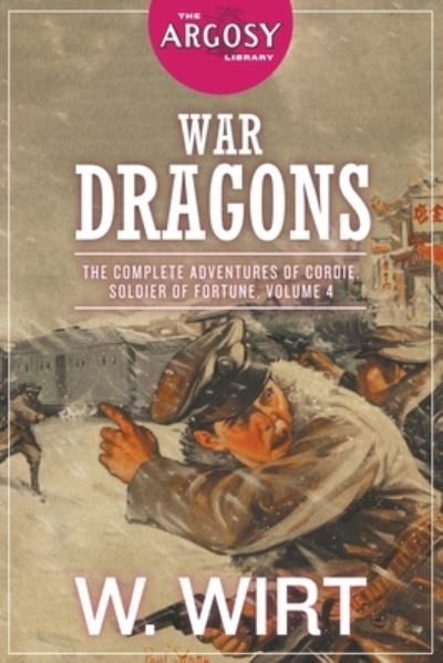 War Dragons - W. Wirt - Böcker - Steeger Properties LLC - 9781618276339 - 29 november 2021