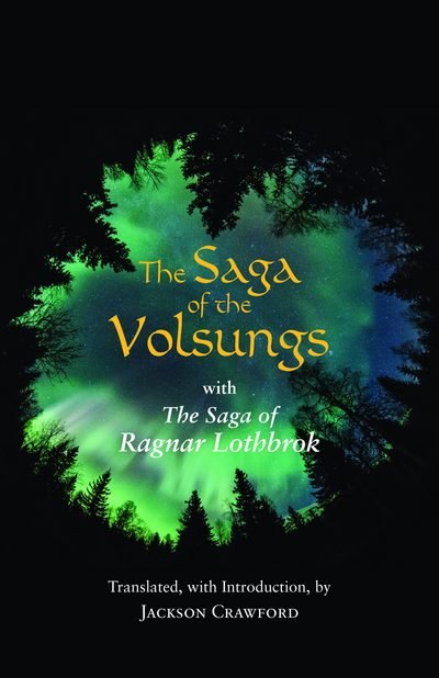 Cover for Jackson Crawford · The Saga of the Volsungs: With the Saga of Ragnar Lothbrok - Hackett Classics (Paperback Book) (2017)