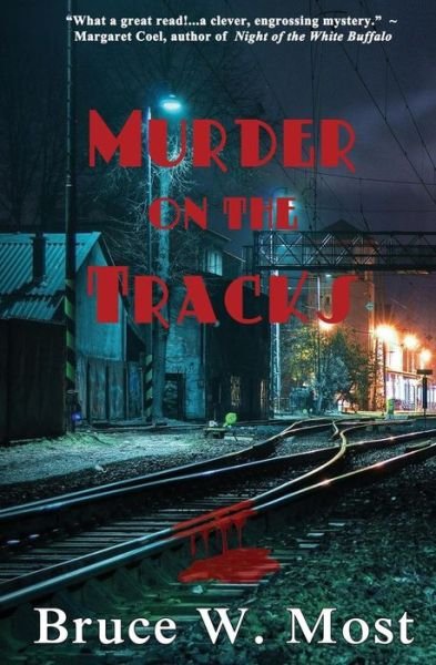 Cover for Bruce W Most · Murder on the Tracks (Taschenbuch) (2015)