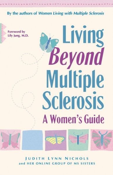 Cover for Judith Lynn Nichols · Living Beyond Multiple Sclerosis: a Women's Guide (Hardcover Book) (2000)