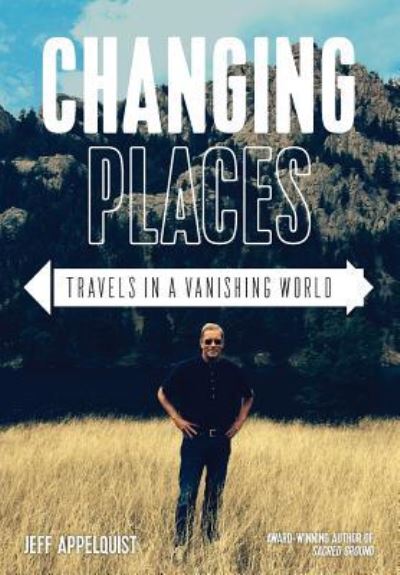 Changing Places - Jeff Appelquist - Books - Capsule - 9781634892339 - May 15, 2019