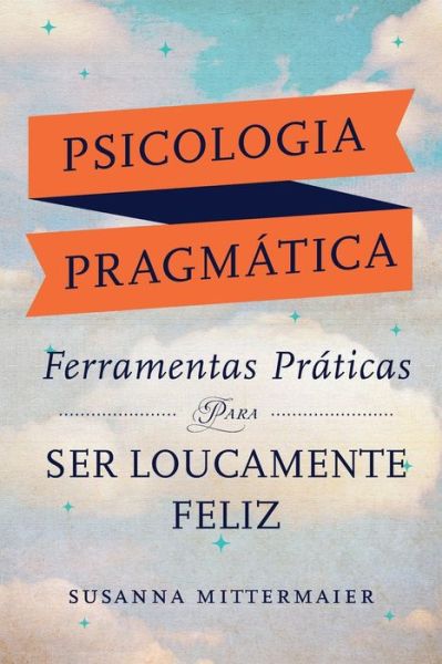 Cover for Susanna Mittermaier · Psicologia Pragmatica (Portuguese) (Paperback Book) (2020)