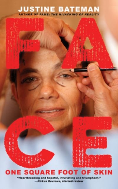 Cover for Justine Bateman · Face (Paperback Book) (2022)