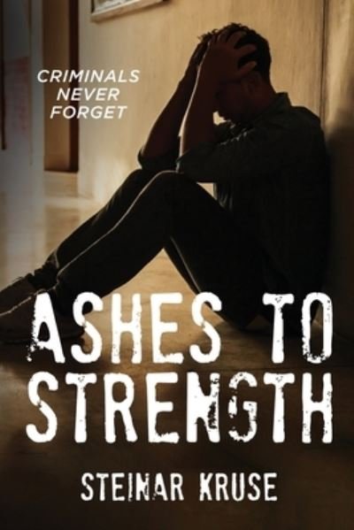 Cover for Booktrail Agency LLC · Ashes to Strength (Pocketbok) (2022)
