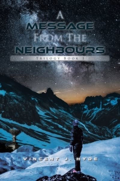 Cover for Vincent J Hyde · A Message From The Neighbours (Pocketbok) (2021)