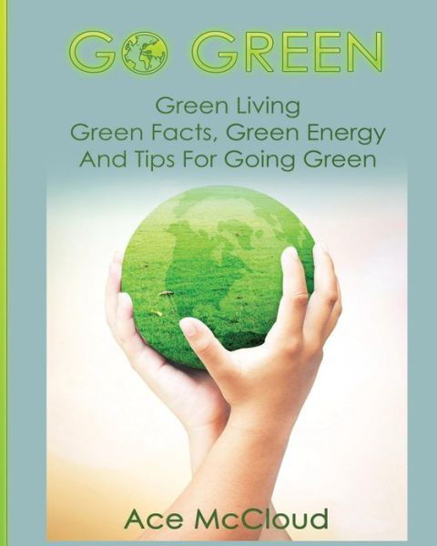 Cover for Ace McCloud · Go Green (Paperback Book) (2017)