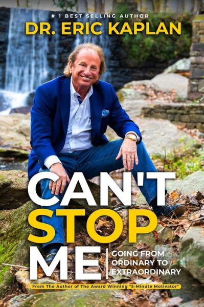 Can't Stop Me: Going from Ordinary to Extraordinary - Dr Fiama Eric Kaplan D C - Books - Jetlaunch - 9781641847339 - October 8, 2021