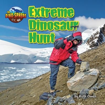 Cover for Ruth Owen · Extreme Dinosaur Hunt (Book) (2020)