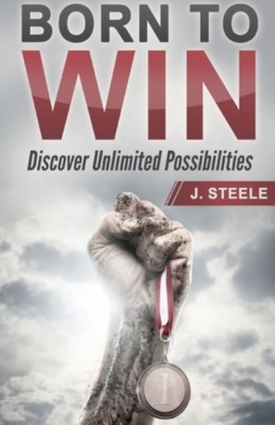 Born to Win - J Steele - Livros - Rwg Publishing - 9781648301339 - 24 de março de 2020