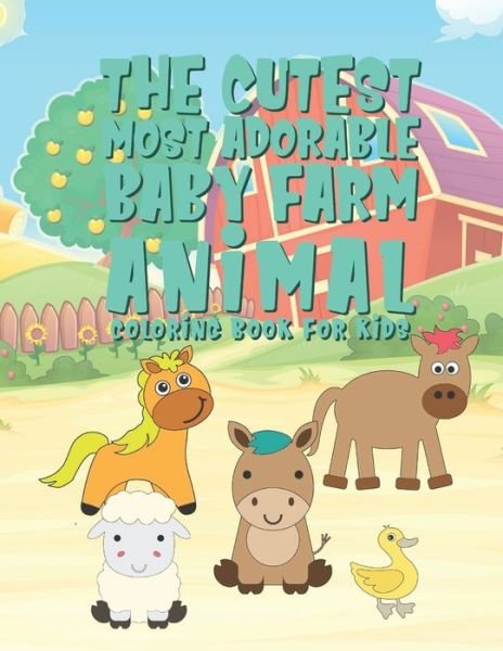 Cover for Giggles and Kicks · The Cutest Most Adorable Baby Farm Animals Coloring Book For Kids (Pocketbok) (2019)