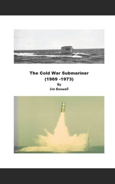 Cover for Jim Boswell · The Cold War Submariner (Paperback Book) (2021)