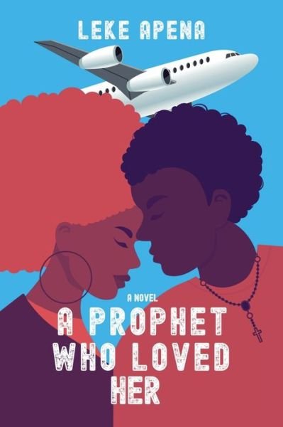 Cover for Leke Apena · A Prophet Who Loved Her (Paperback Bog) (2020)