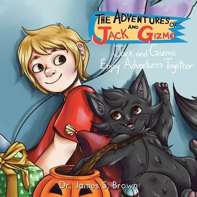 Cover for Dr James S Brown · The Adventures of Jack and Gizmo (Paperback Book) (2020)