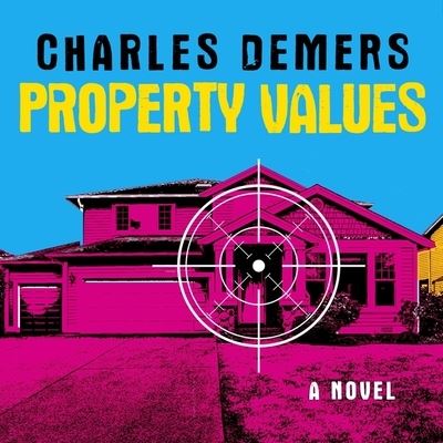 Property Values - Charles DeMers - Music - HIGHBRIDGE AUDIO - 9781665128339 - February 18, 2020