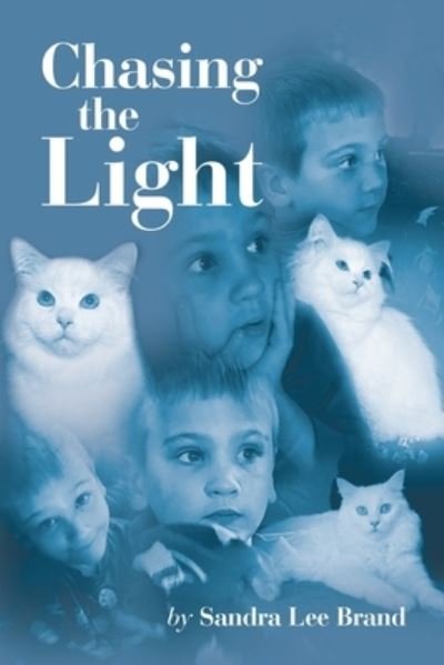 Cover for Sandra Lee Brand · Chasing the Light (Bok) (2023)