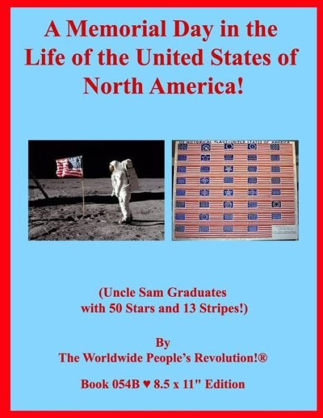 Cover for Worldwide People Revolution! · A Memorial Day in the Life of the United States of North America! (Taschenbuch) (2019)