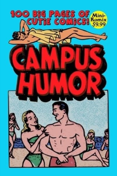 Campus Humor - Mini Komix - Books - Lulu Press, Inc. - 9781678027339 - October 17, 2021