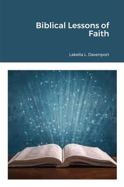 Cover for Lakella Davenport · Biblical Lessons of Faith (Paperback Book) (2022)