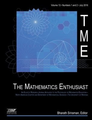 Cover for Bharath Sriraman · The Mathematics Enthusiast Volume 13, Number 1 &amp; 2, 2016 (Hardcover Book) (2016)
