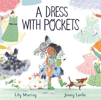 A Dress with Pockets - Lily Murray - Books - Peachtree Publishers,U.S. - 9781682635339 - January 10, 2023