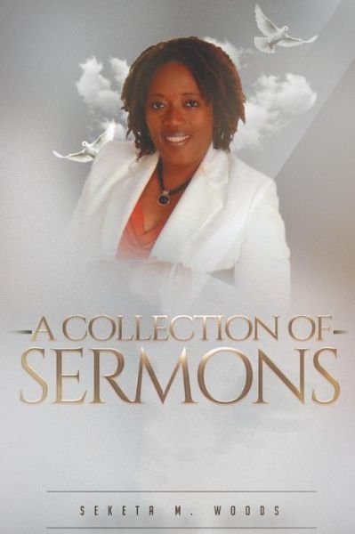 Cover for Seketa M Woods · A Collection of Sermons (Pocketbok) (2016)