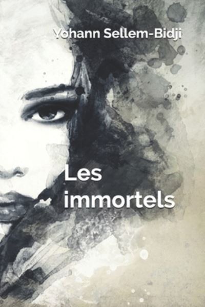 Cover for Yohann Sellem-Bidji · Les Immortels (Paperback Bog) (2019)