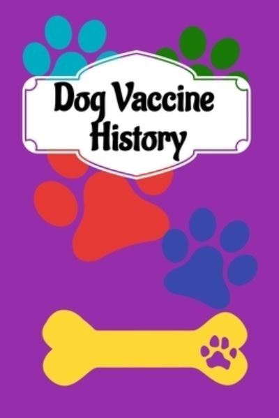 Cover for Rd Canine · Dog Vaccine History (Taschenbuch) (2019)